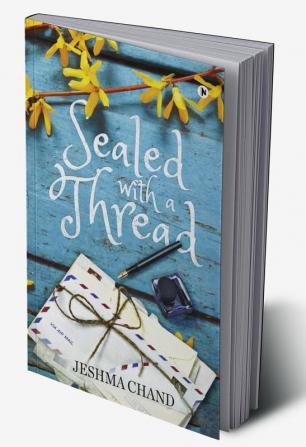 Sealed with a Thread : Stories that you know but no one has told you that you know them