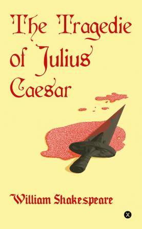 The Tragedies of Julius Caesar