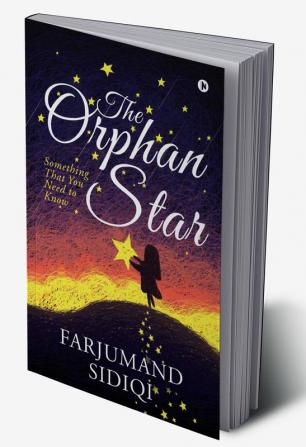 The Orphan Star Something That You Need to Know