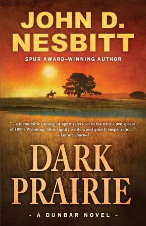 Dark Prairie: A Dunbar Novel: 1 (The Dunbar)