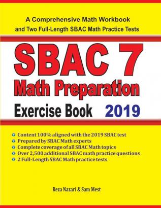 SBAC 7 Math Preparation Exercise Book: A Comprehensive Math Workbook and Two Full-Length SBAC 7 Math Practice Tests