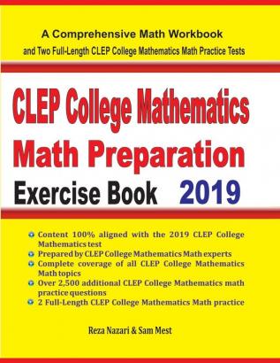 CLEP College Mathematics Math Preparation Exercise Book: A Comprehensive Math Workbook and Two Full-Length CLEP College Mathematics Math Practice Tests