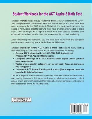 Student Workbook for the ACT Aspire 8 Math Test: Complete coverage of all ACT Aspire 8 Math topics + Practice Tests