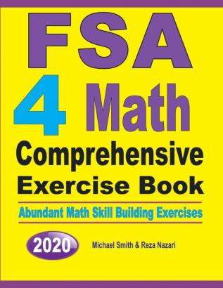 FSA 4 Math Comprehensive Exercise Book: Abundant Math Skill Building Exercises