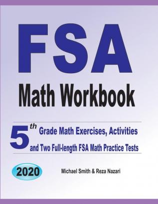 FSA Math Workbook: 5th Grade Math Exercises Activities and Two Full-Length FSA Math Practice Tests