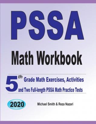 PSSA Math Workbook: 5th Grade Math Exercises Activities and Two Full-Length PSSA Math Practice Tests