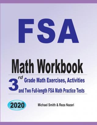 FSA Math Workbook: 3rd Grade Math Exercises Activities and Two Full-Length FSA Math Practice Tests