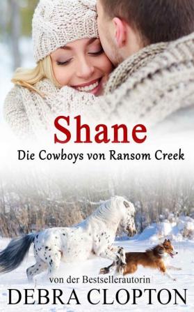 Shane: 4 (Die Cowboys Von Ransom Creek)