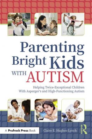 Parenting Bright Kids With Autism