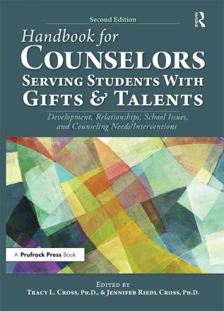 Handbook for Counselors Serving Students With Gifts and Talents