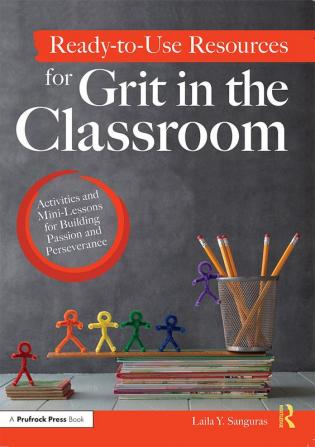 Ready-to-Use Resources for Grit in the Classroom