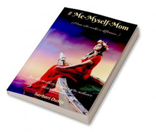 # Me-myself-Mom : For the mothers aspiring to become successful entrepreneurs