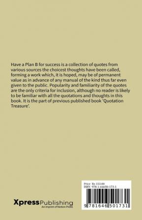 Have a Plan B for Success : Success Quotes from Quotation Treasure