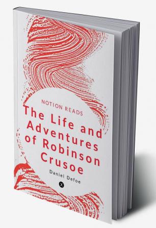 The Life and Adventures of Robinson Crusoe