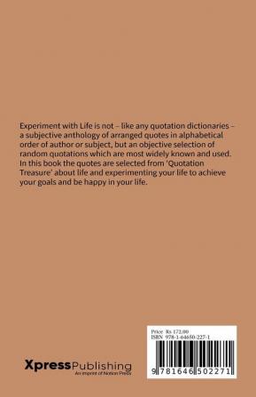 Experiment with Life : Life Quotes from Quotation Treasure