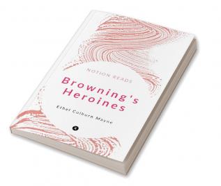 Browning's Heroines