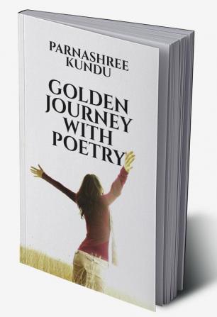 GOLDEN JOURNEY WITH POETRY