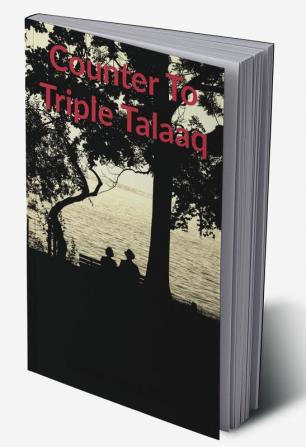 Counter To Triple Talaaq : 10 Tips To Live Together