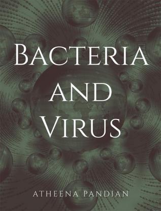 Bacteria and Virus : Pathology for Biomedical Engineers