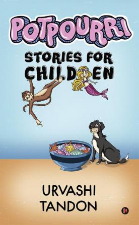 Potpourri : Stories for Children