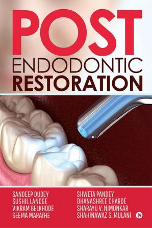 POST ENDODONTIC RESTORATION