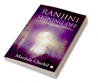 RANJINI SIGNING OFF : “Though a good deal is too strange to be believed nothing is too strange to have happened” Thomas Hardy