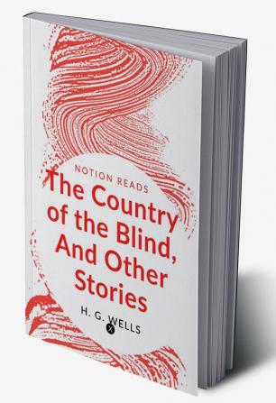 The Country of the Blind And Other Stories