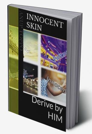 Innocent Skin : Derive by HIM