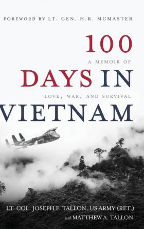 100 Days in Vietnam: A Memoir of Love War and Survival