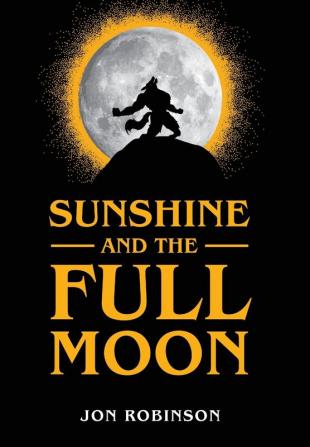 Sunshine and the Full Moon