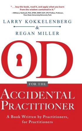 OD for the Accidental Practitioner: A Book Written by Practitioners for Practitioners