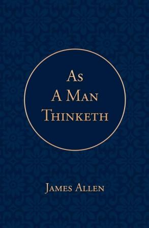 As a Man Thinketh