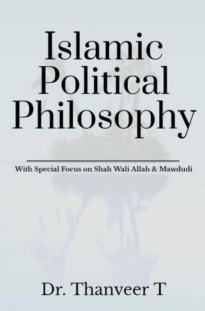 Islamic Political Philosophy