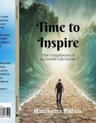 Time to Inspire : The Compilation of 25 Untold Life Stories