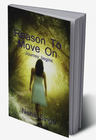 Reason to move on / रीजन टू मूव ऑन : Journey begins