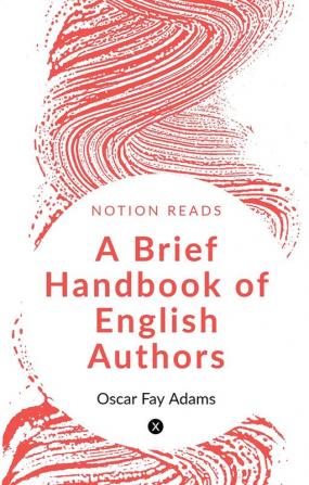 A Brief Handbook of English Authors