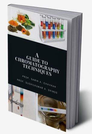 A Guide to Chromatography Techniques