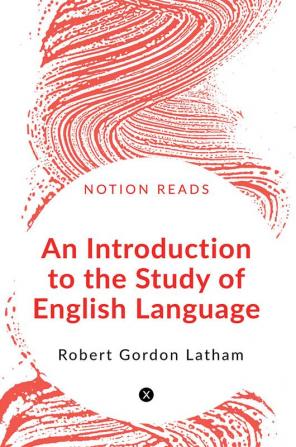 An Introduction to the Study of English Language