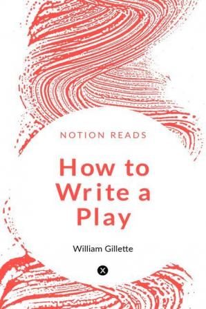 How to Write a Play