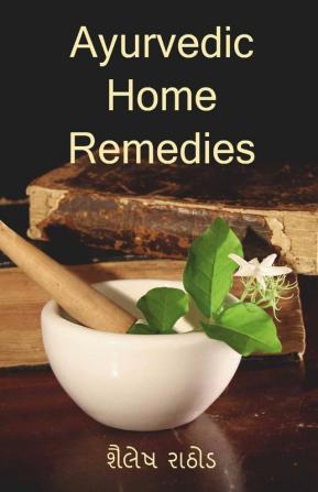 Ayurvedic Home Remedies