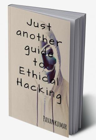 Just another guide to Ethical Hacking