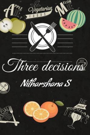 Three decisions