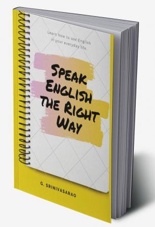 Speak English The Right Way