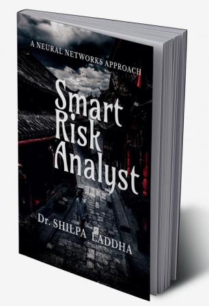 SMART RISK ANALYST : A NEURAL NETWORKS APPROACH