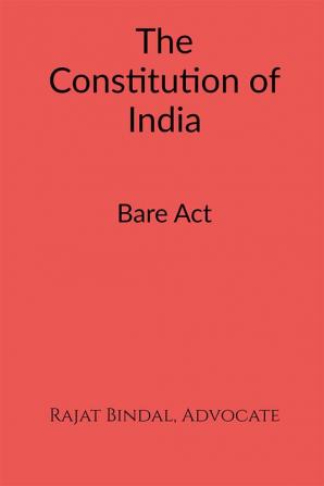 The Constitution of India : Bare Act