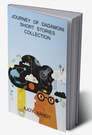 JOURNEY OF DADAMONI SHORT STORIES COLLECTION