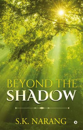 Beyond the Shadow