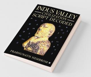 Indus Valley Civilization Script Decoded