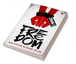 FREEDOM : Human Trafficking and Encounter with Soul