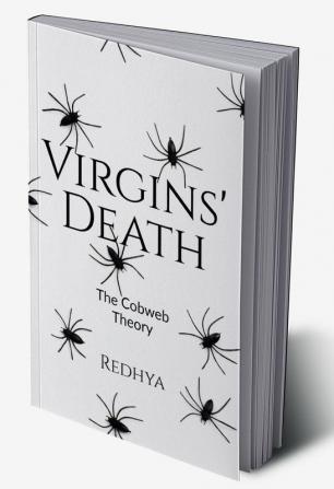 Virgins' Death : The Cobweb Theory